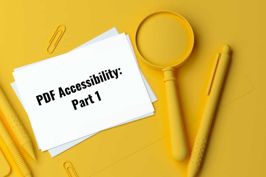 PDF Accessibility Part 1