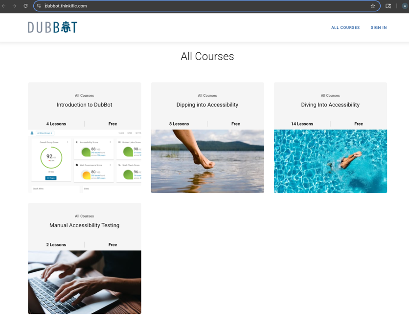 The DubBot Thinkific Course dashboard. The courses are titled Introduction to DubBot, Dipping into Accessibility, Diving into Accessibility, an Manual Accessibility Testing. 