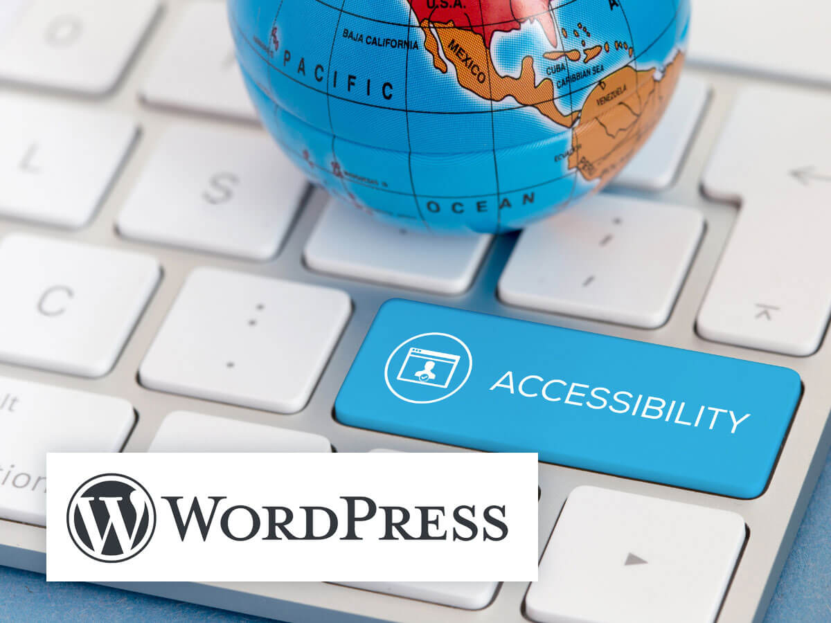 Accessibility Tips for WordPress Content Managers